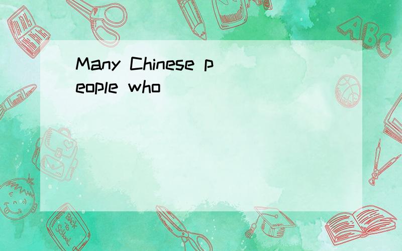 Many Chinese people who