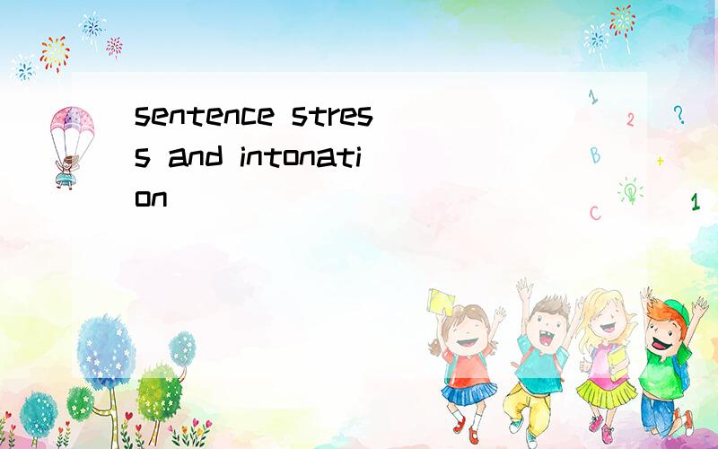 sentence stress and intonation