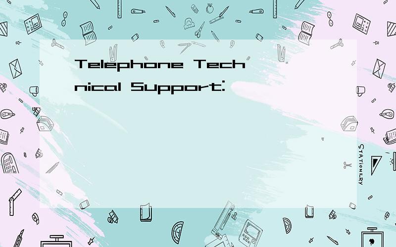 Telephone Technical Support: