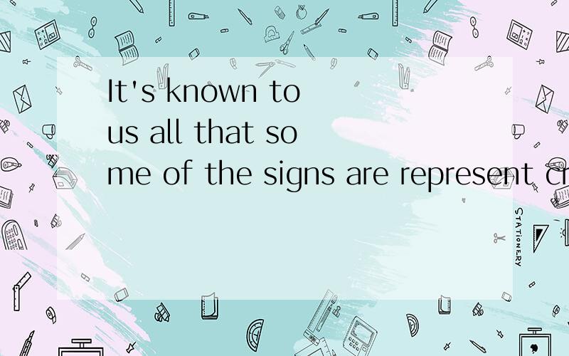 It's known to us all that some of the signs are represent cr