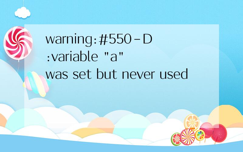 warning:#550-D:variable 
