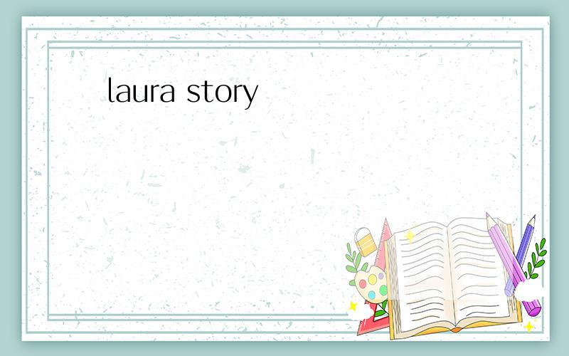 laura story